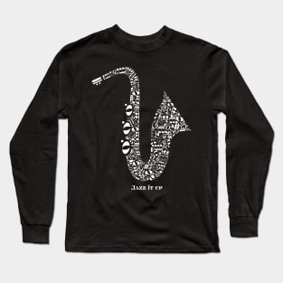 Jazz it Up Long Sleeve T-Shirt